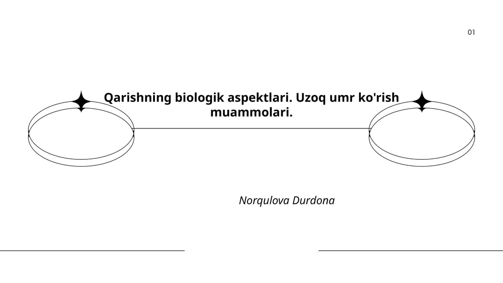 Qarishning biologik aspektlari. Uzoq umr ko'rish muammolari 1