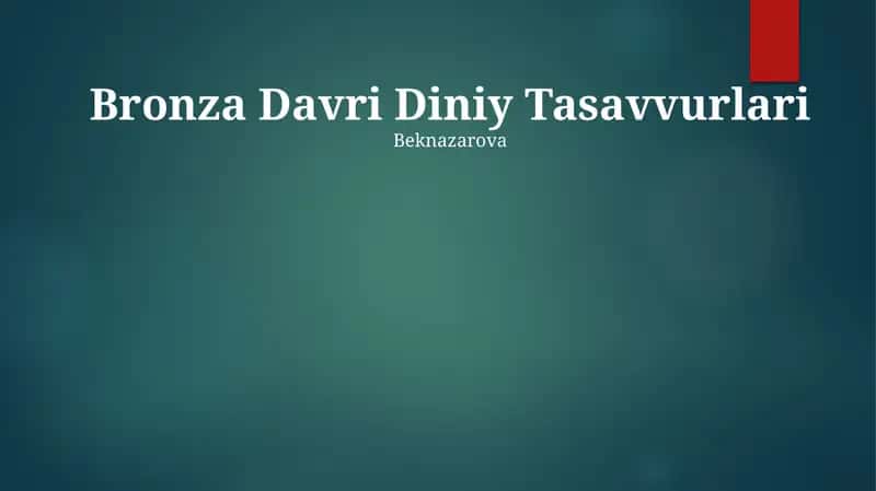 Bronza Davri Diniy Tasavvurlari 1