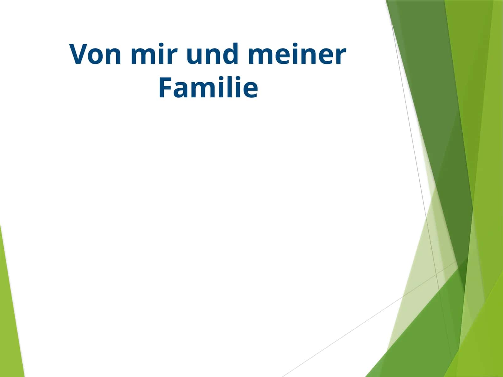 Von mir und meiner Familie 1