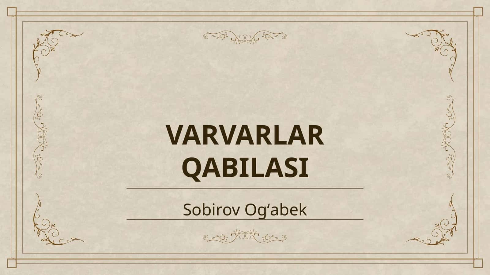 VARVARLAR QABILASI 1