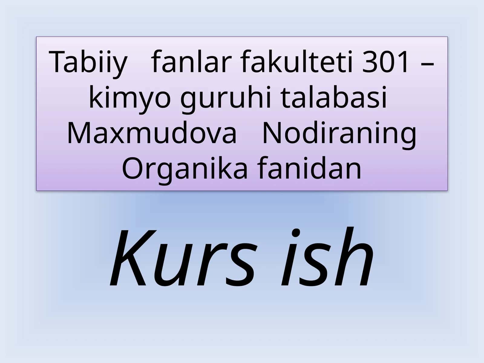 Tabiiy fanlar fakulteti 301 - kimyo guruhita labasi 1