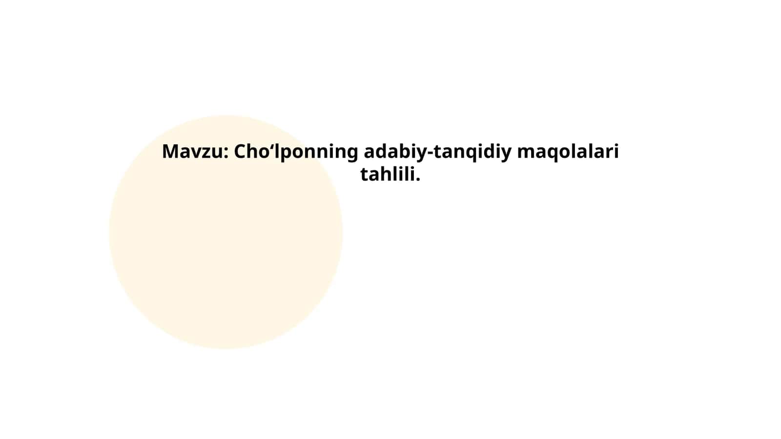 Choʻlponning adabiy-tanqidiy maqolalari tahlili 1