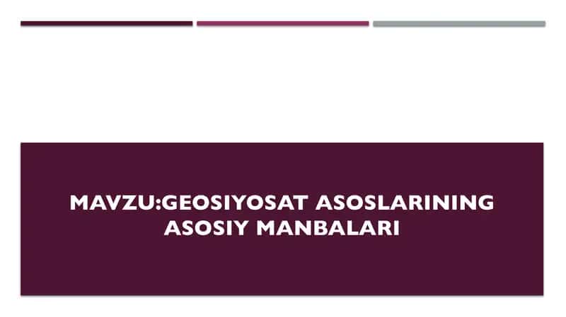 Geosiyosat asoslarining asosiy manbalari 1
