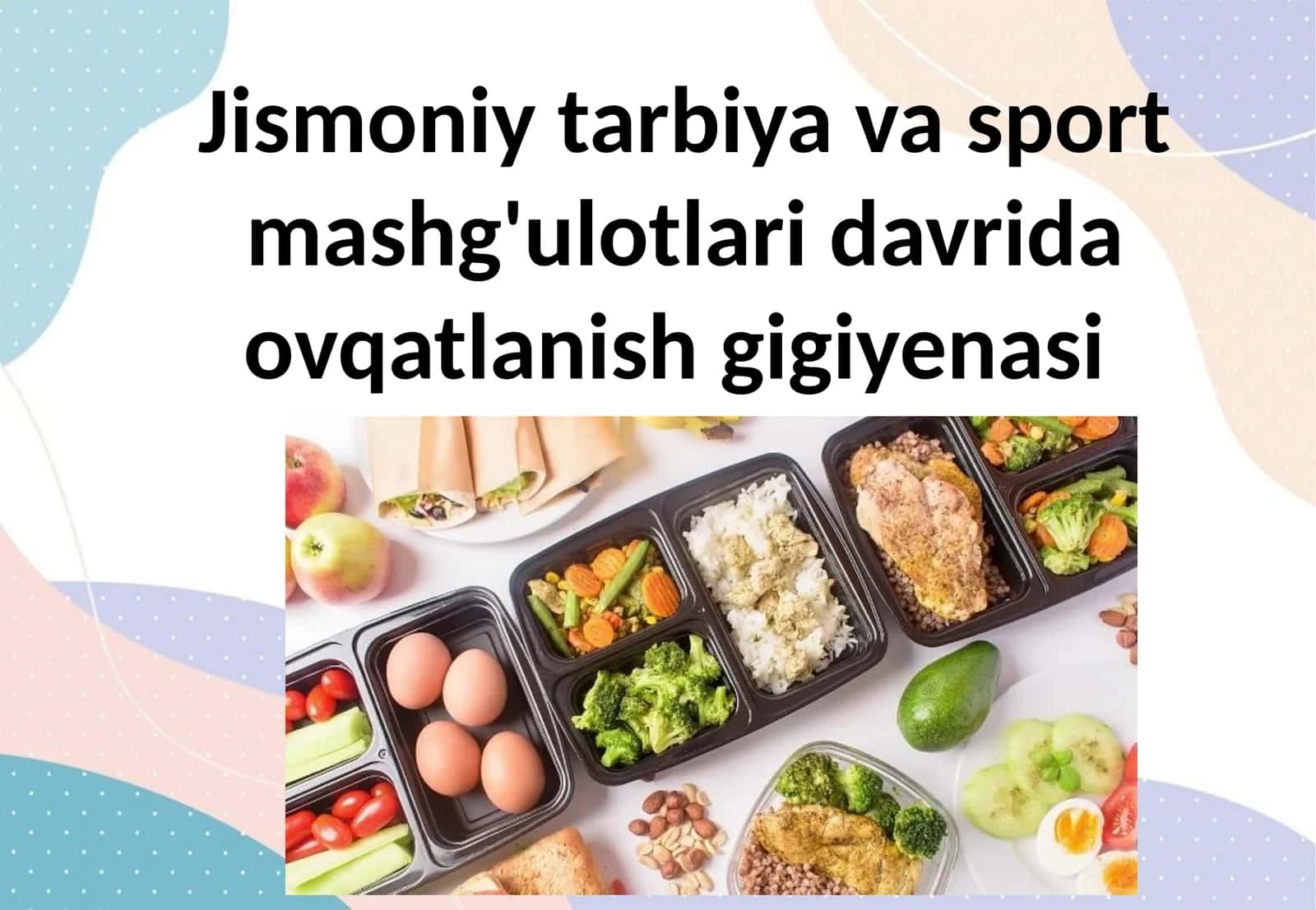 Jismoniy tarbiya va sport mashg'ulotlari davrida ovqatlanish gigiyenasi 1