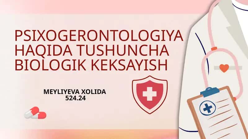 PSIXOGERONTOLOGIYA HAQIDA TUSHUNCHA BIOLOGIK KEKSAYISH 1