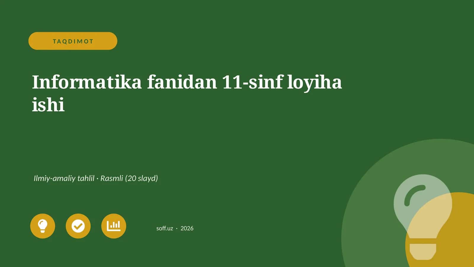 Informatika fanidan 11-sinf loyiha ishi 1