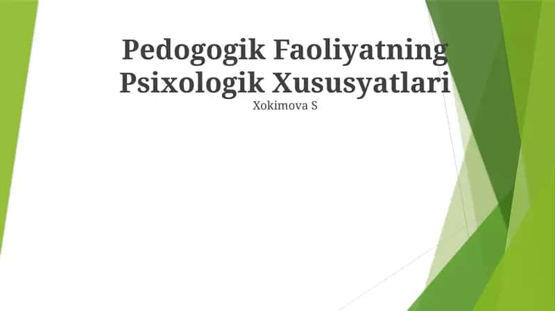 Pedogogik Faoliyatning Psixologik Xususyatlari 1