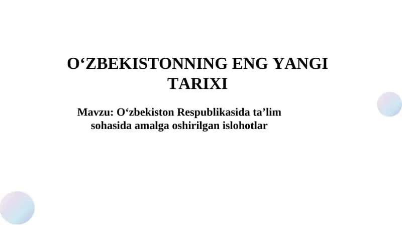 O‘zbekiston Respublikasida ta’lim sohasida amalga oshirilgan islohotlar 1