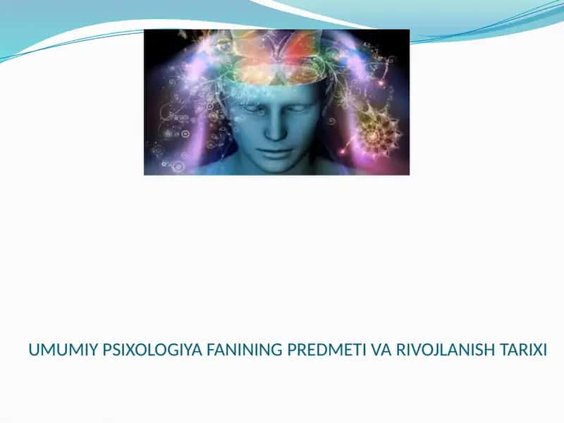 Umumiy Psixologiya Fanining Predmeti va Varivojlanishi Tarixi 1