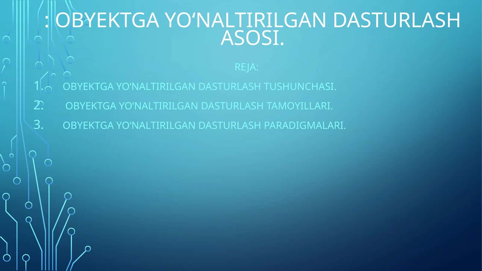 Obyektga yo‘naltirilgan dasturlash asosi 1