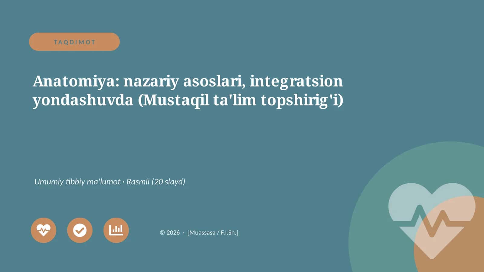 Anatomiya: nazariy asoslari, integratsion yondashuvda (Mustaqil ta'lim topshirig'i) 1