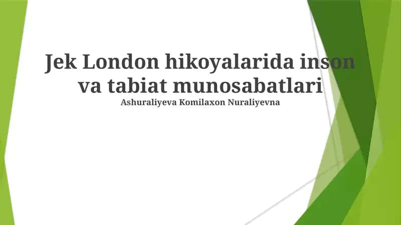 London hikoyalarida inson va tabiat munosabatlari 1