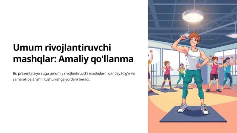 Umum rivojlantiruvchi mashqlar: Amaliy qo'llanma 1