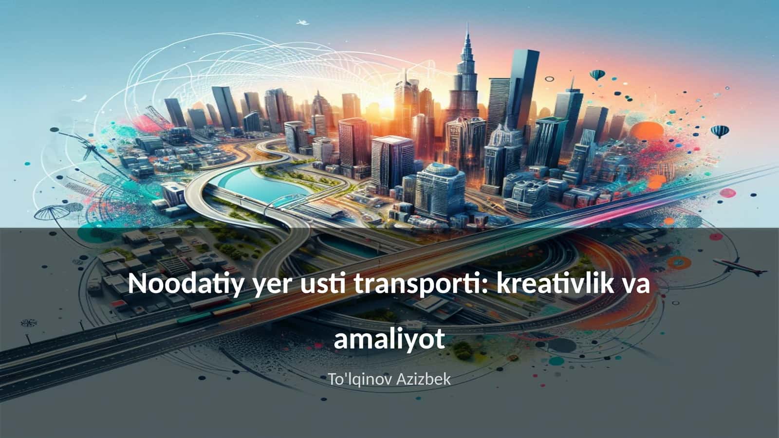 Noodatiy yer usti transporti: kreativlik va amaliyot 1