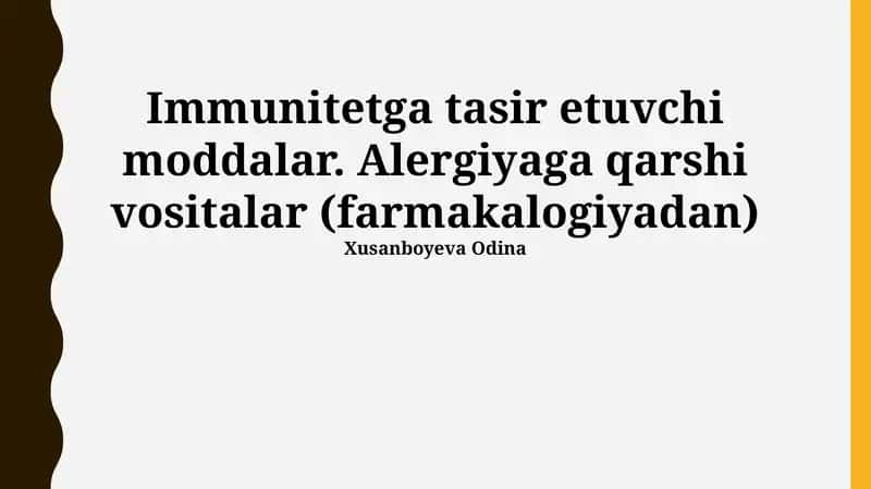 Immunitetga tasir etuvchi moddalar. Alergiyaga qarshi vositalar (farmakalogiyadan) 1