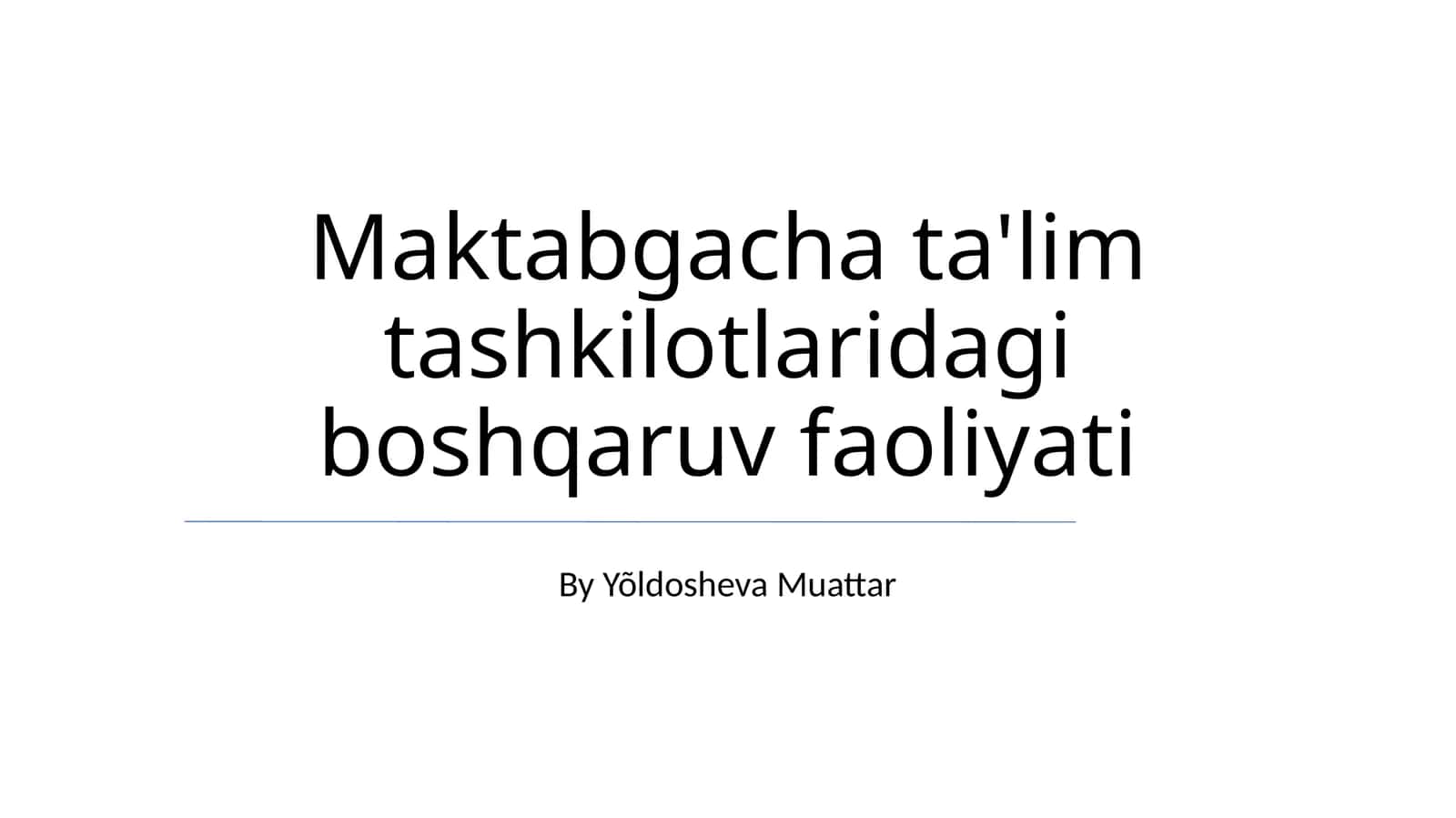 Maktabgacha ta'lim tashkilotlaridagi boshqaruv faoliyati 1