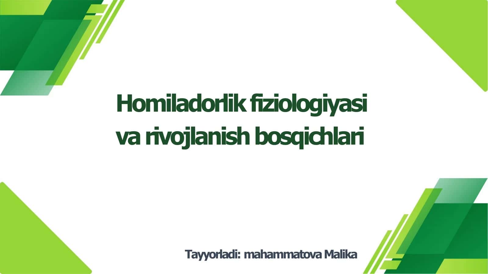 Homiladorlik fiziologiyasi va rivojlanish bosqichlari 1