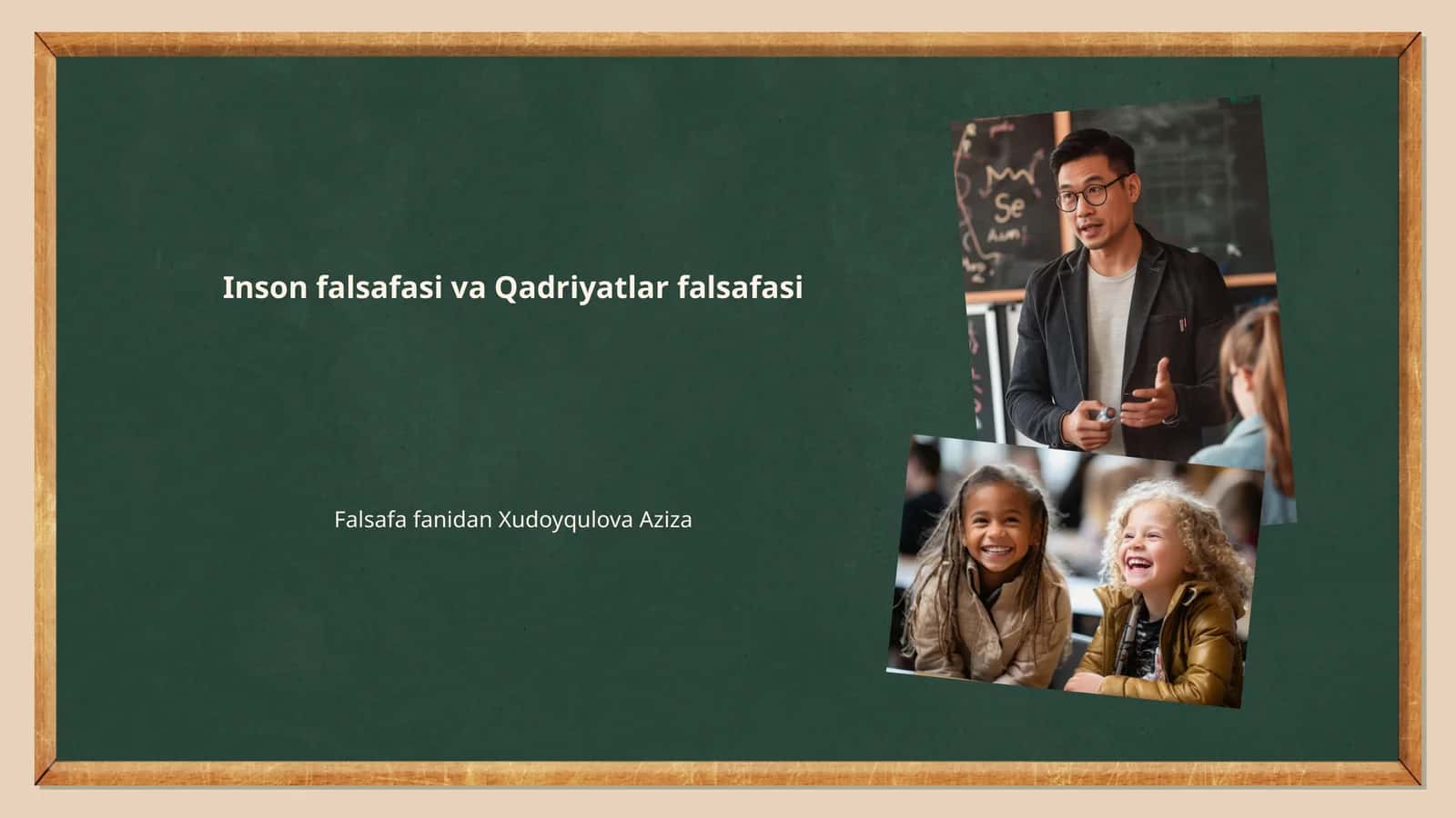 Inson falsafasi va Qadriyatlar falsafasi 1