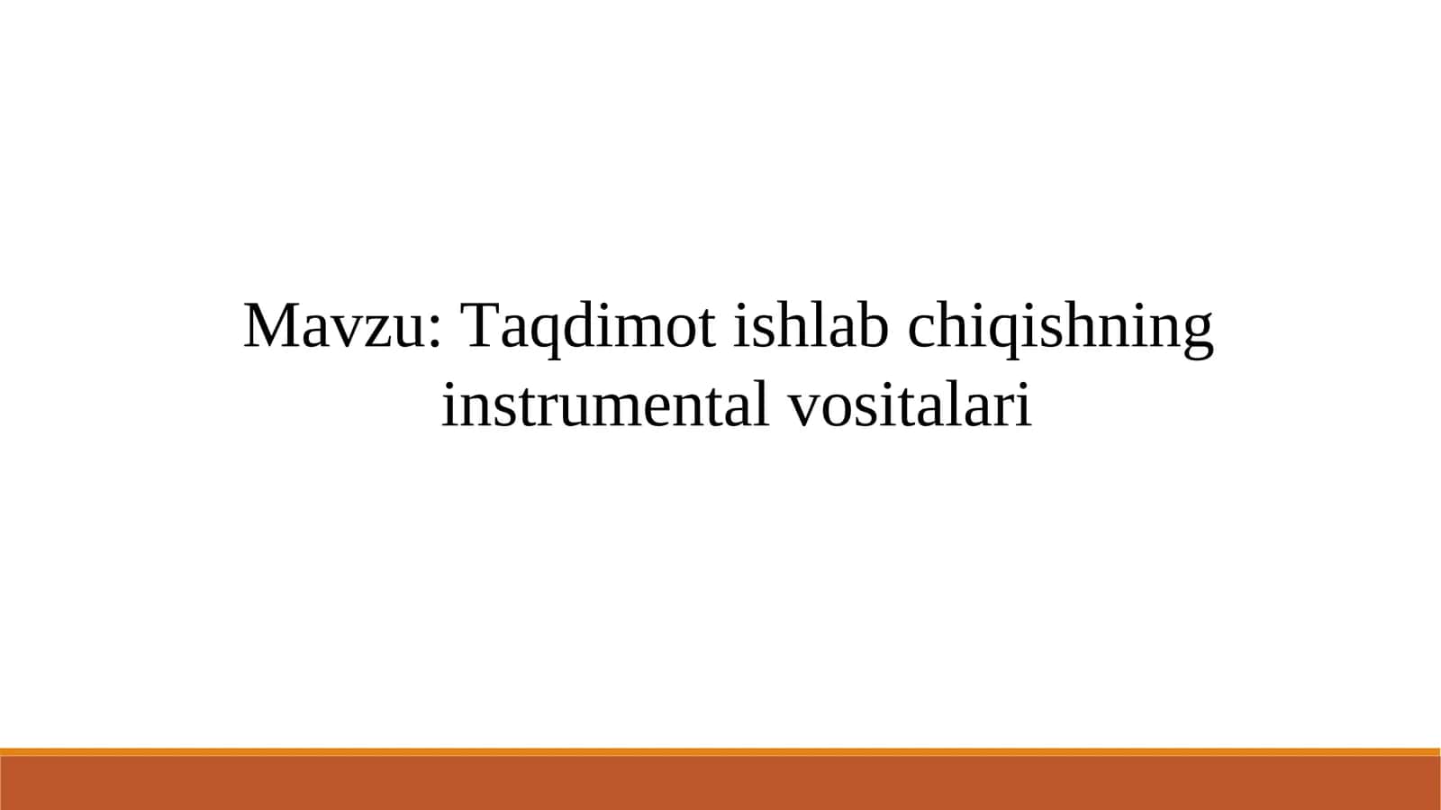 Taqdimotishlabchiqishning instrumental vositalari 1