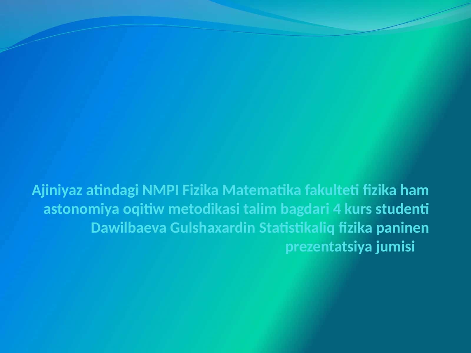 AjiniyazatindagiNMP Fizika 1