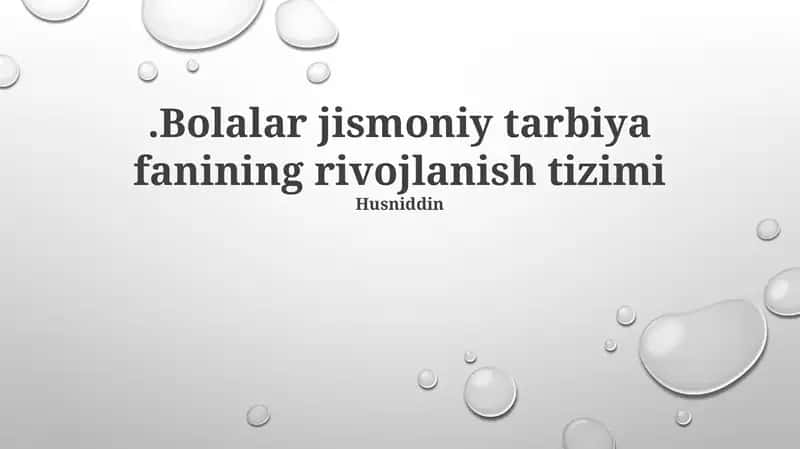 Bolalar jismoniy tarbiya fanining rivojlanish tizimi 1