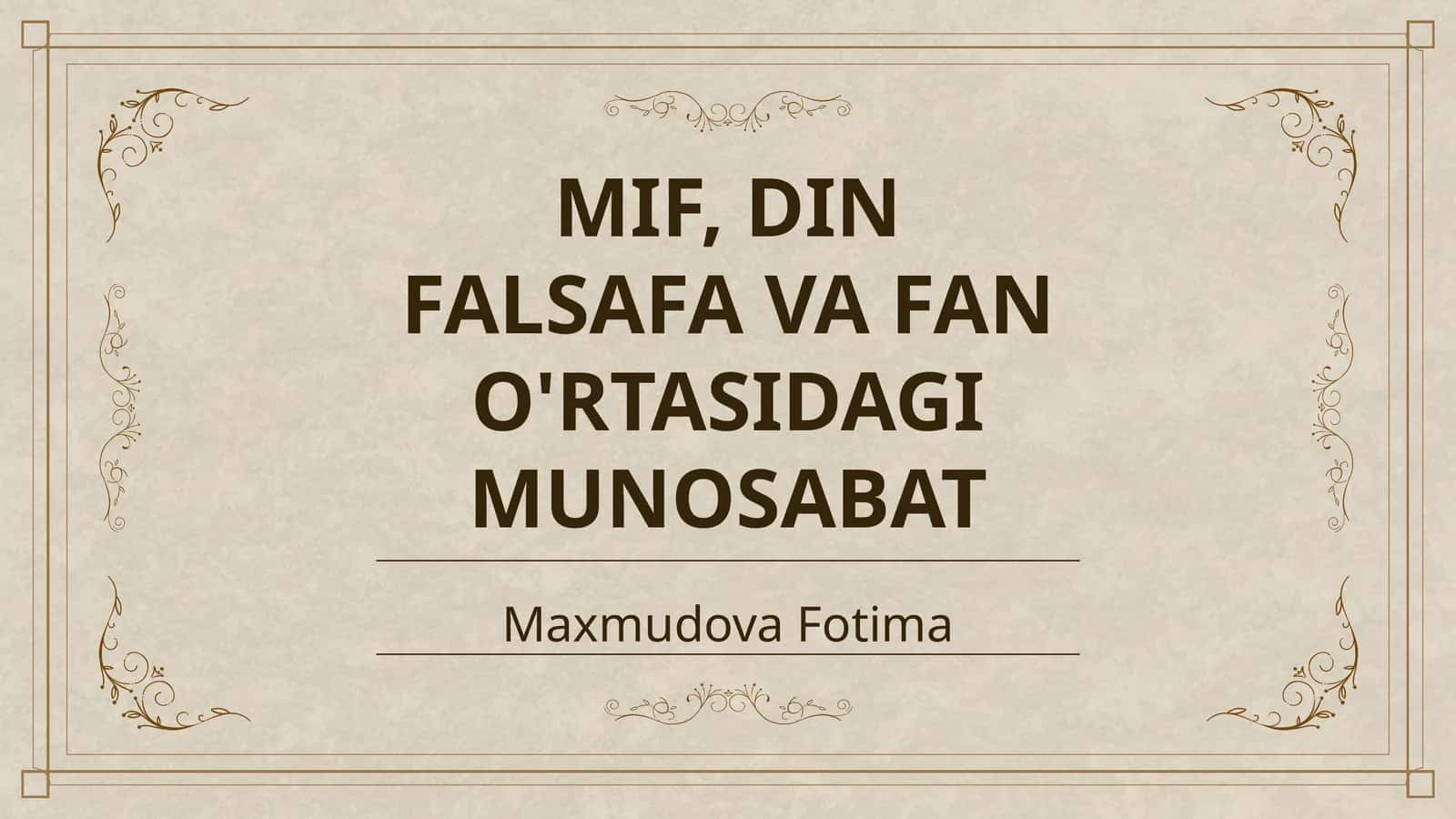 MIF, DIN FALSAFA VA FAN O'RTASIDAGI MUNOSABAT 1