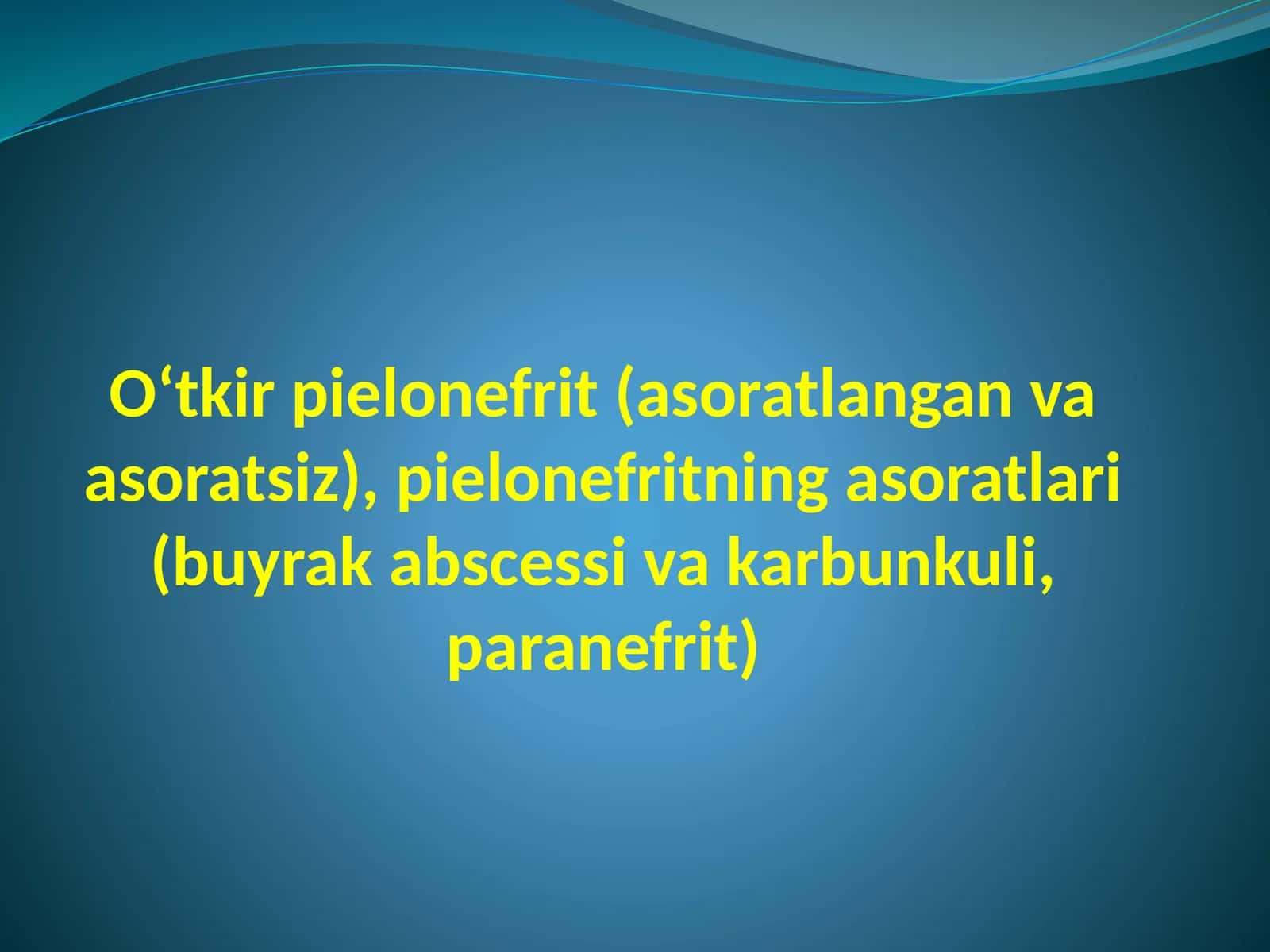 Oʻtkir pielonefrit 1