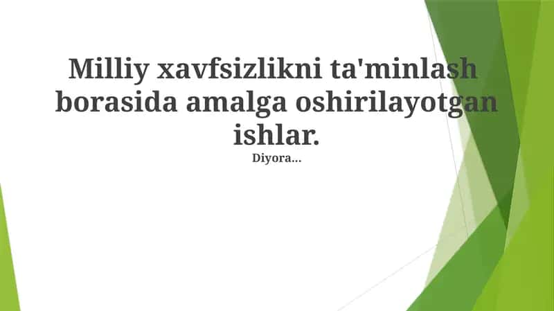 Milliy xavfsizlikni ta'minlash borasida amalga oshirilayotgan ishlar 1