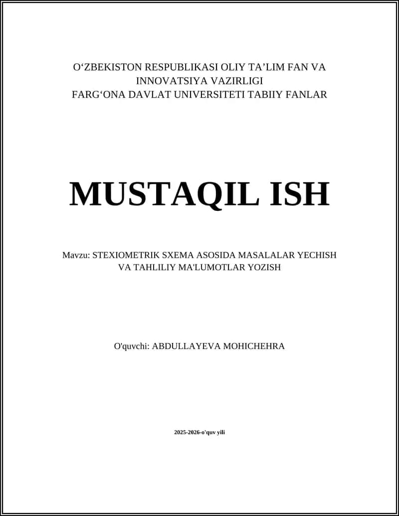 STEXIOMETRIK SXEMA ASOSIDA MASALALAR YECHISH VA TAHLILIY MA'LUMOTLAR YOZISH 1