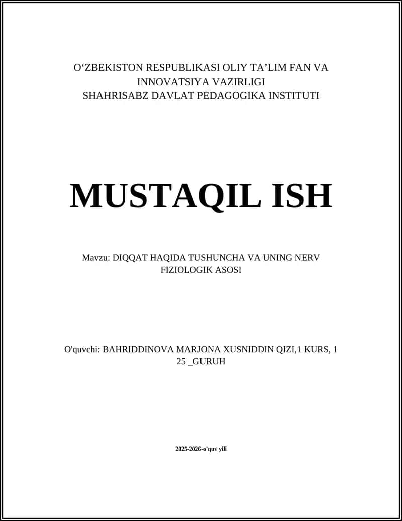Mavzu: DIQQAT HAQIDA TUSHUNCHA VA UNING NERV FIZIOLOGIK ASOSI 1
