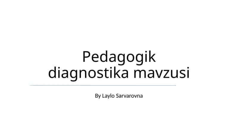 Pedagogik diagnostika mavzusi 1