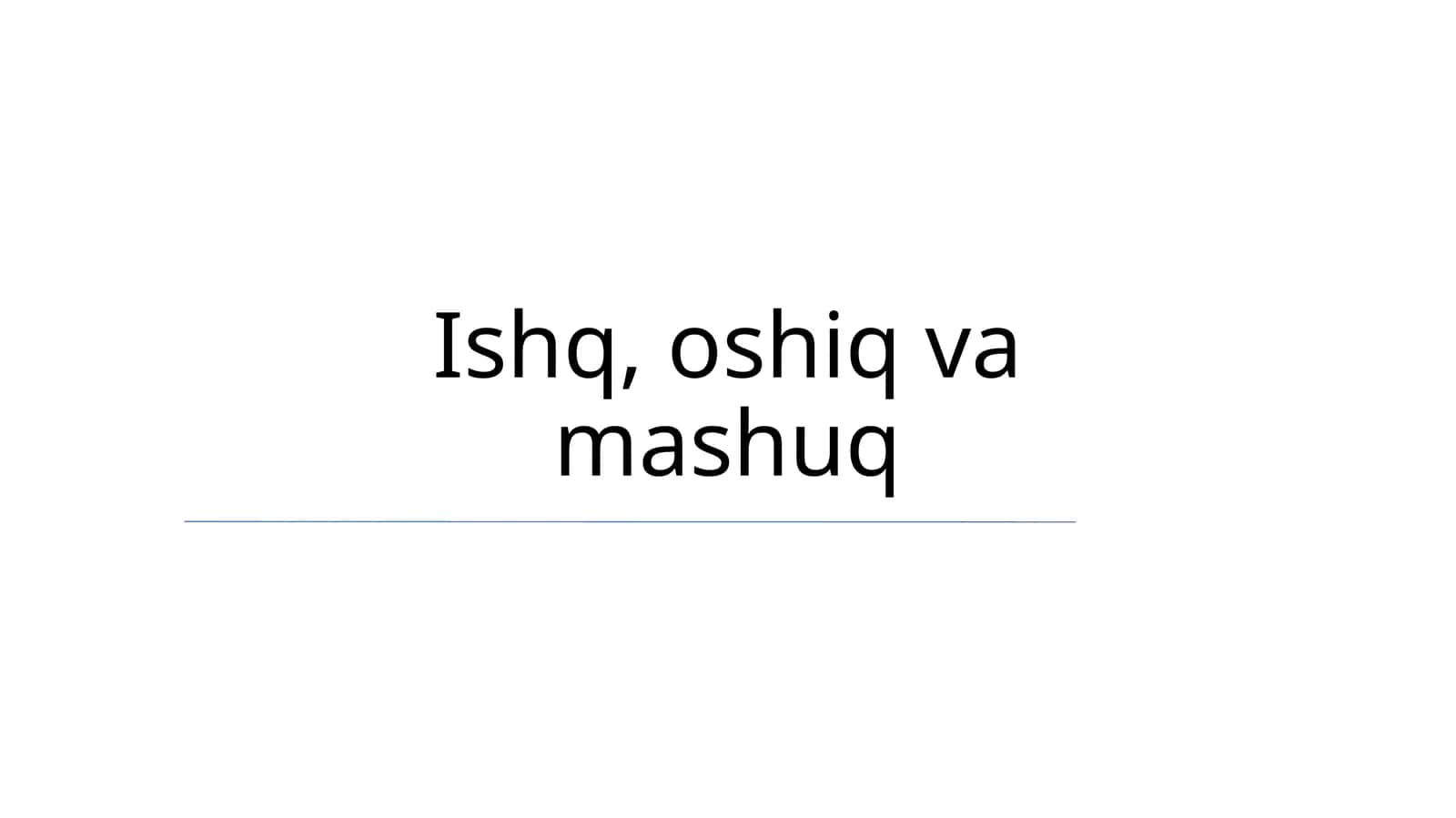 Ishq, oshiq va mashuq 1