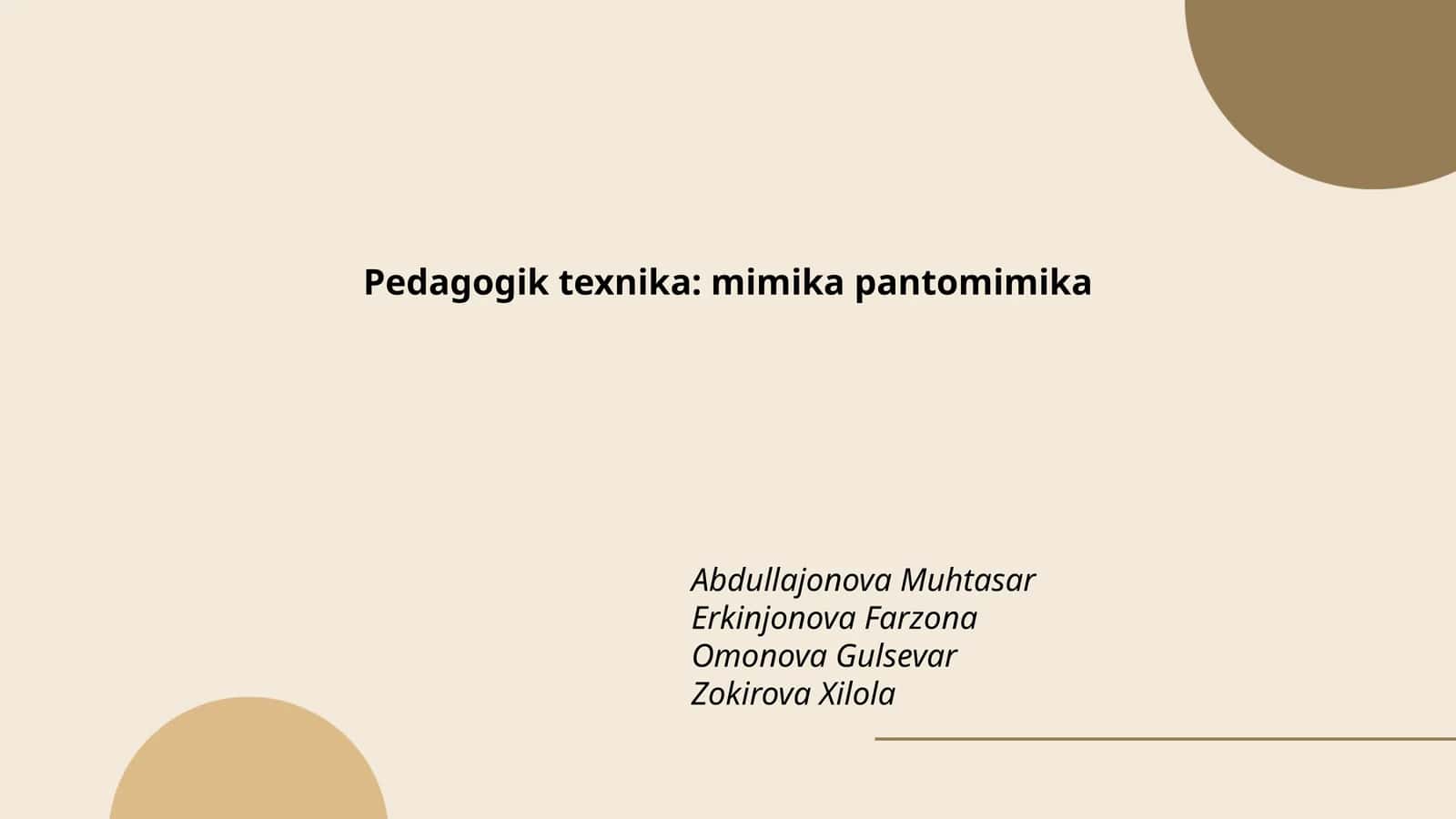 Pedagogik texnika: mimika pantomimika 1