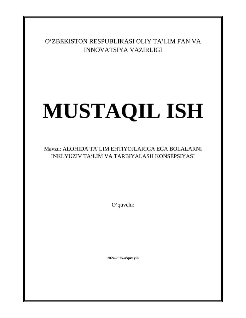 ALOHIDA TA‘LIM EHTIYOJLARIGA EGA BOLALARNI INKLYUZIV TA‘LIM VA TARBIYALASH KONSEPSIYASI 1