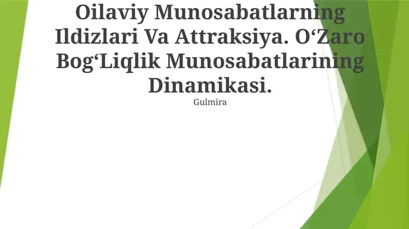 Oilaviy Munosabatlarning Ildizlari Va Attraksiya 1