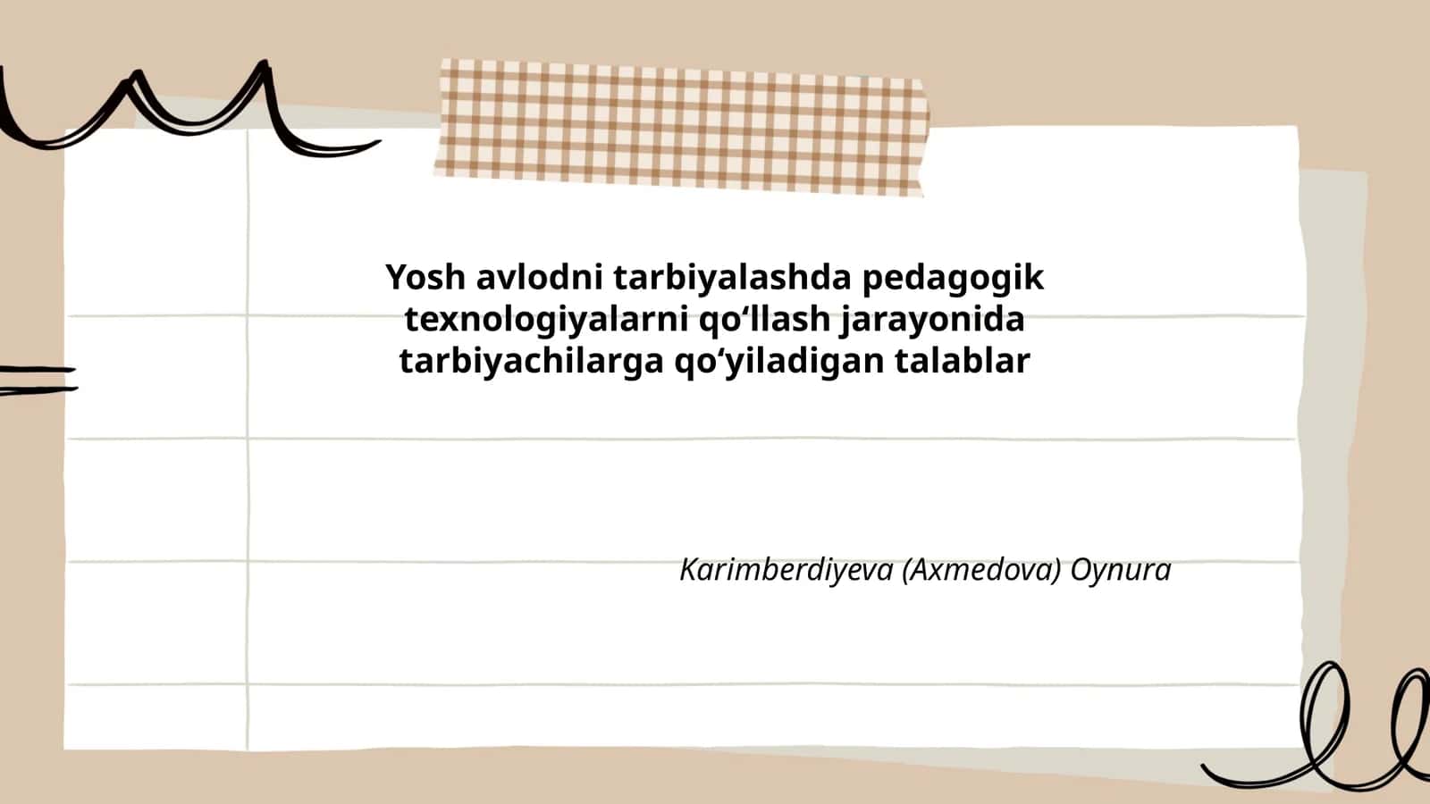 Yosh avlodni tarbiyalashda pedagogik texnologiyalarni qoʻllash jarayonida tarbiyachilarga qoʻyiladigan talablar 1