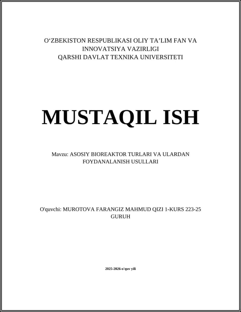 ASOSIY BIOREAKTOR TURLARI VA ULARDAN FOYDANALANISH USULLARI 1