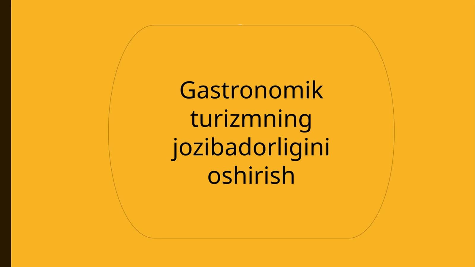 Gastronomik turizmning jozibadorligini oshirish 1
