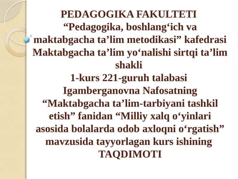 Milliy xalq o‘yinlari asosida bolalarda odob-axloqni o‘rgatish 1