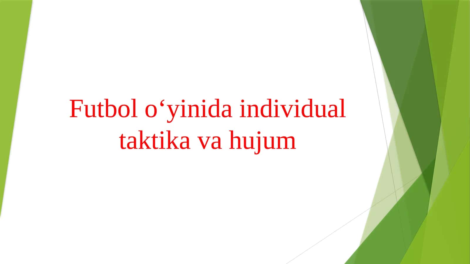 Futbol oʻyinida individual taktika va hujum 1