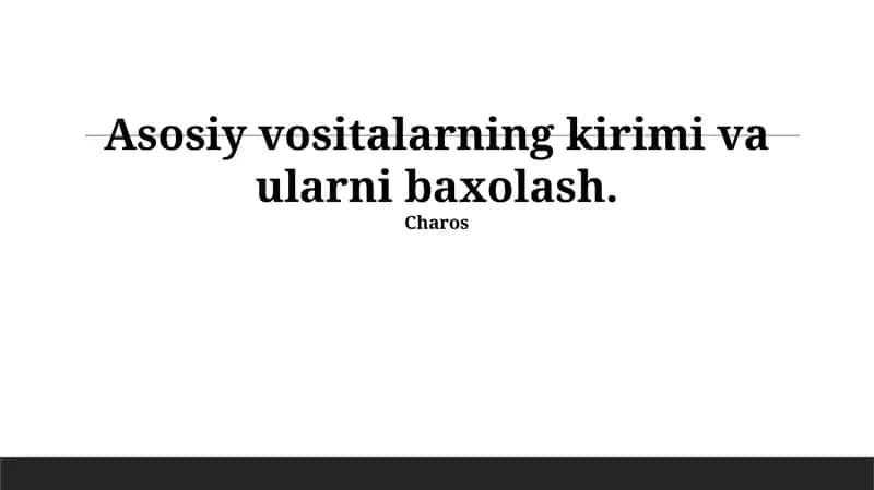 Asosiy vositalarni ta'rifi 1