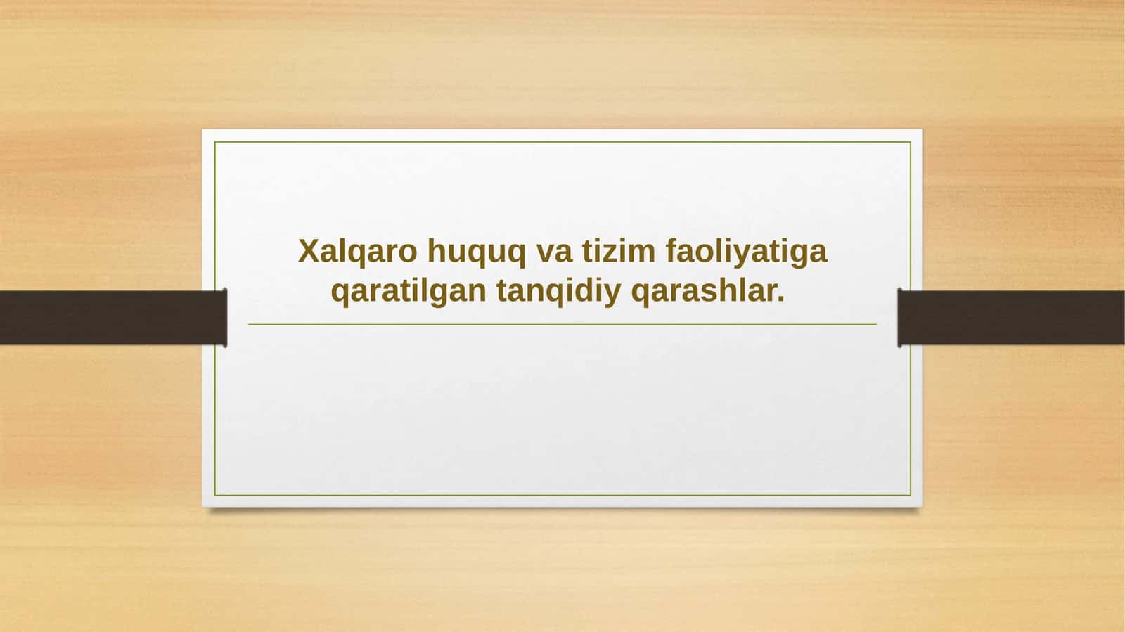 Xalqaro huquq va tizim faoliyatiga qaratilgan tanqidiy qarashlar 1