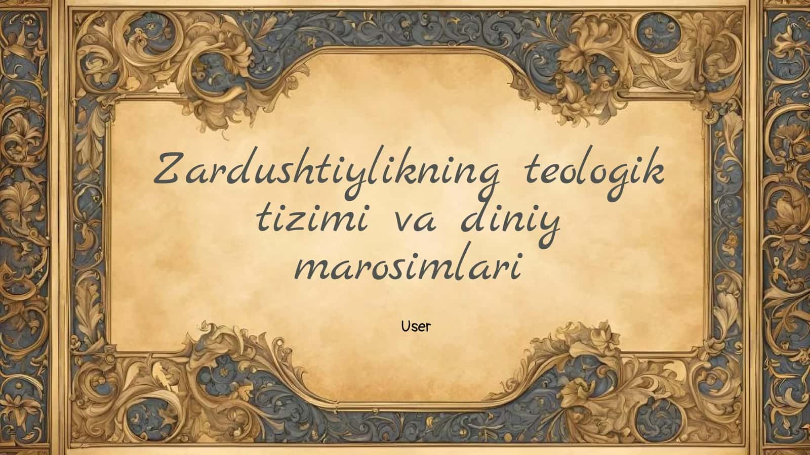 Zardushtiylikning teologik tizimi va diniy marosimlari 1