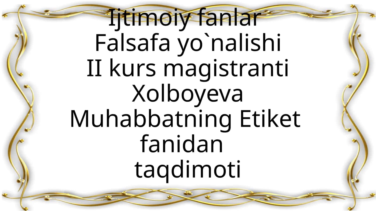 Muhabbatning Etiket fanidantaqdimoti 1