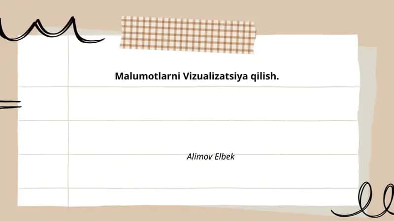 Malumotlarni Vizualizatsiya qilish 1