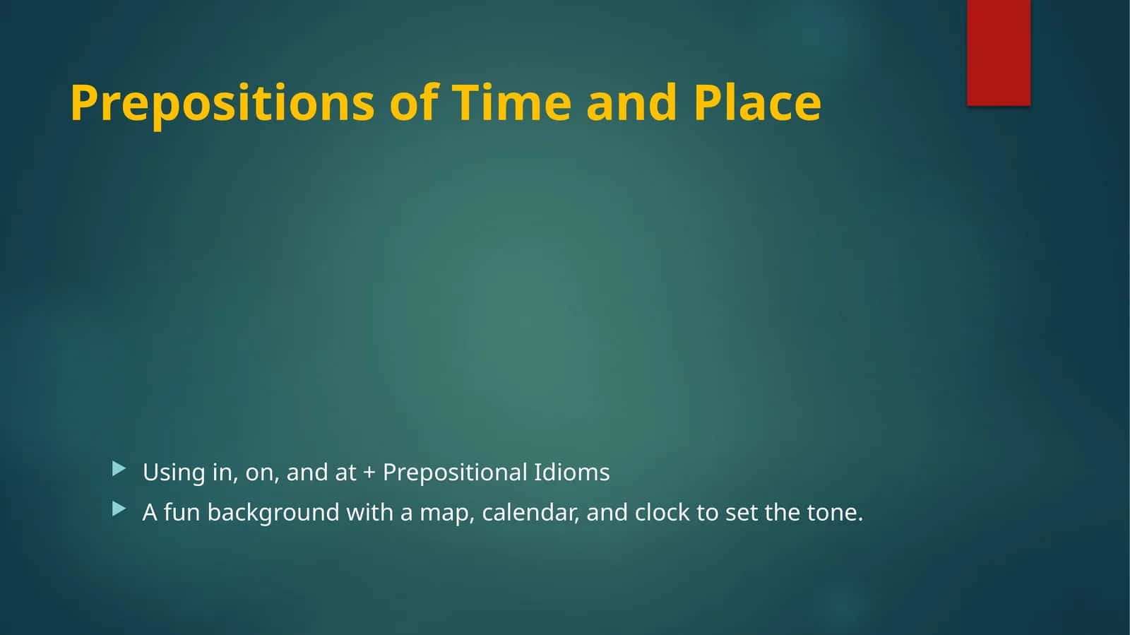 Prepositions of Time and Place 1