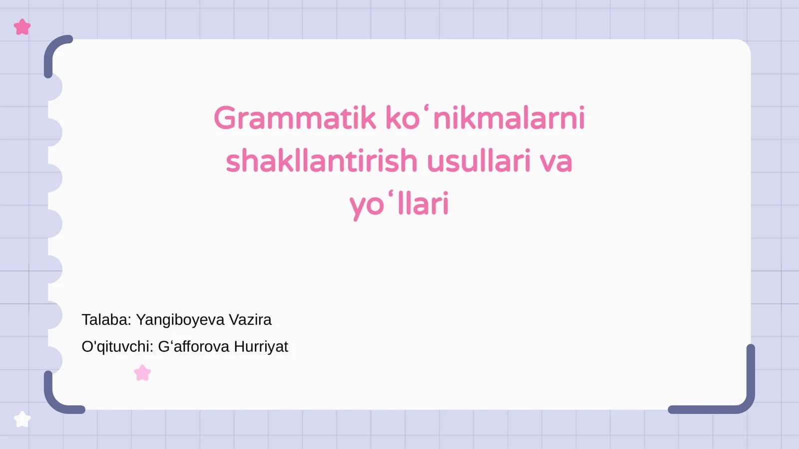 Grammatik koʻnikmalarni shakllantirish usullari va yoʻllari 1