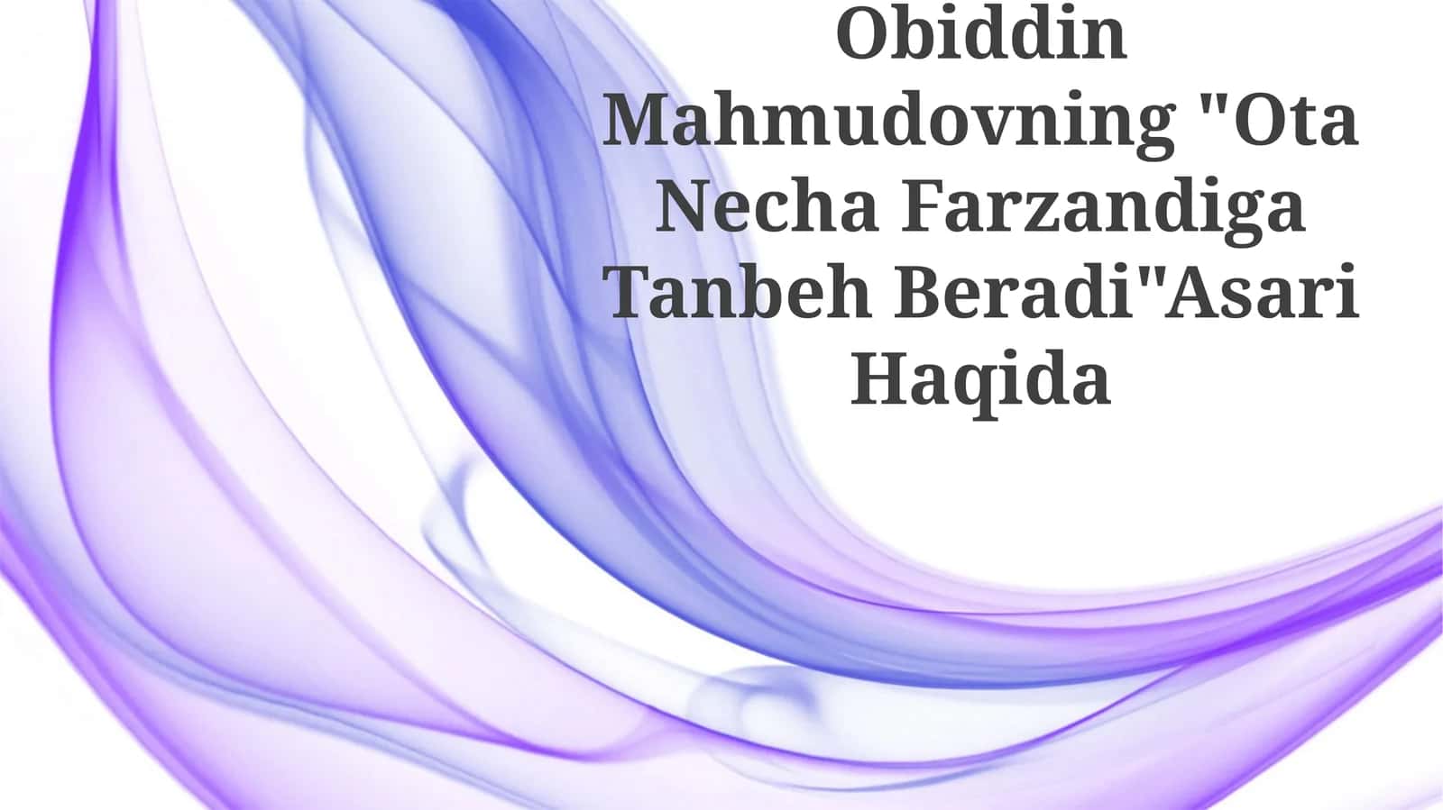 Ota Necha Farzandiga Tanbeh Beradi 1