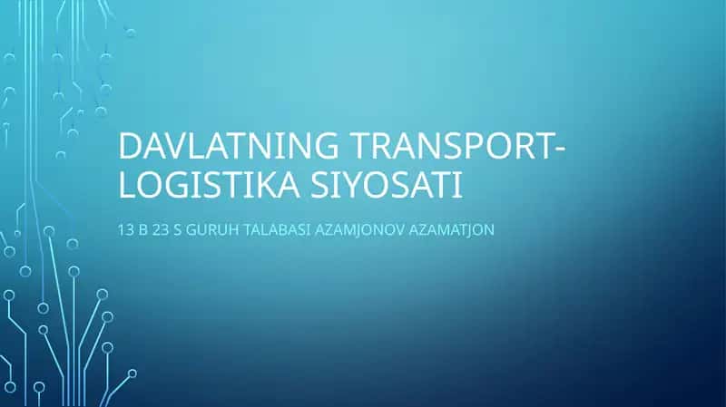 Davlatning transport-logistikasiyosati 1