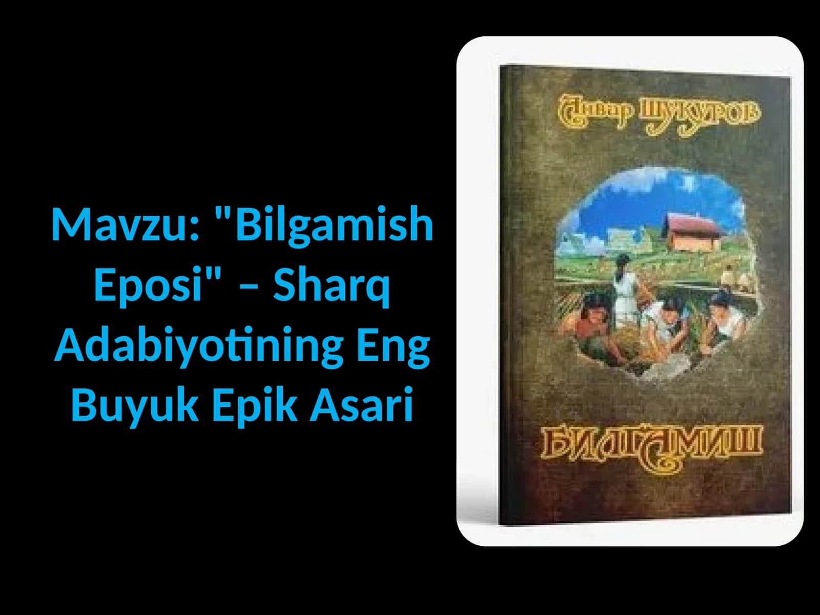 : "Bilgamish Eposi" – Sharq Adabiyotining Eng Buyuk Epik Asari 1